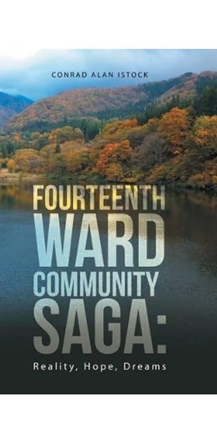Fourteenth Ward Community Saga