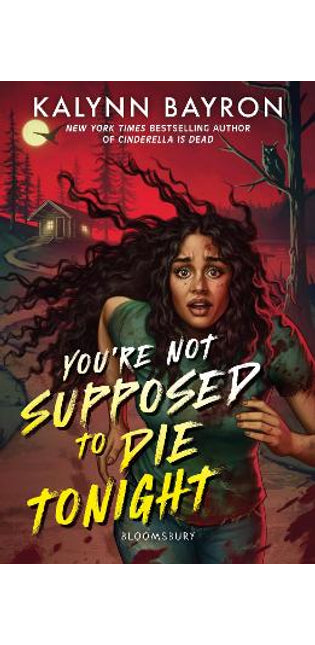 You're Not Supposed to Die Tonight