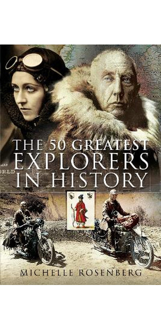 50 Greatest Explorers in History