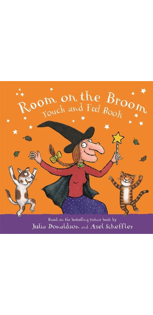 Room on the Broom Touch and Feel Book