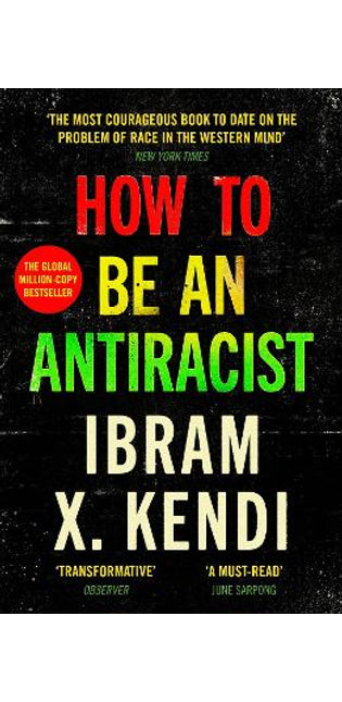 How To Be an Antiracist
