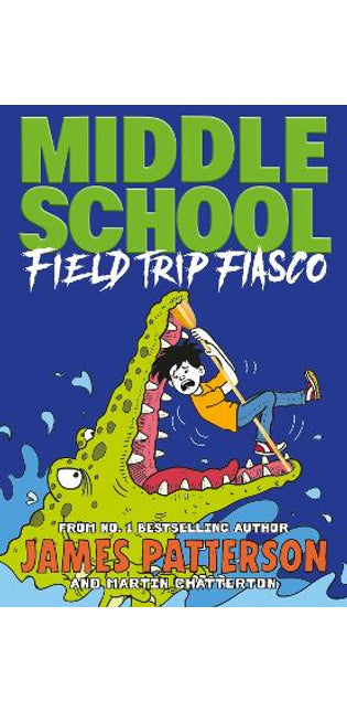 Middle School: Field Trip Fiasco