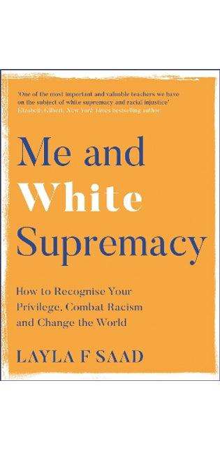 Me and White Supremacy