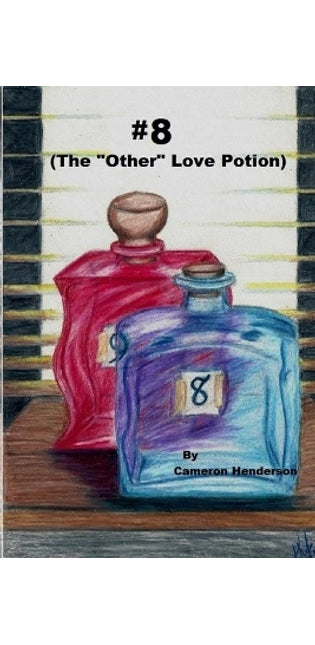 #8 (The "Other" Love Potion)