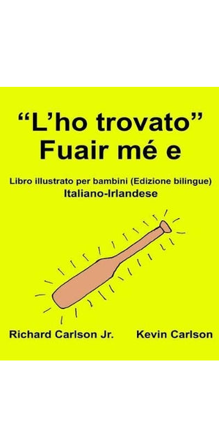 "L'ho trovato" Fuair mé e