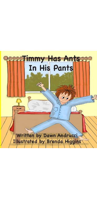 "Timmy Has Ants In His Pants"