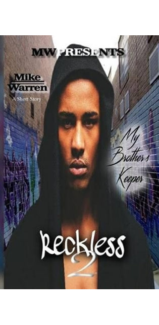 "Reckless 2" My Brother's Keeper