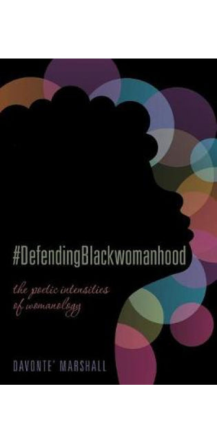 #defendingblackwomanhood