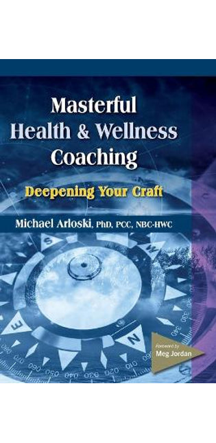 Masterful Health and Wellness Coaching