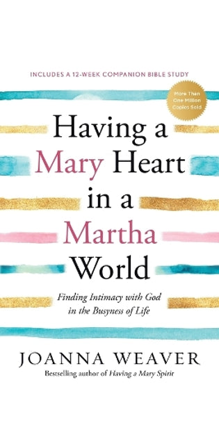 Having a Mary Heart in a Martha World