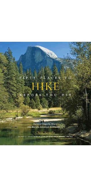Fifty Places to Hike Before You Die