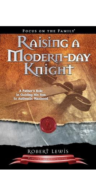 Raising a Modern-Day Knight
