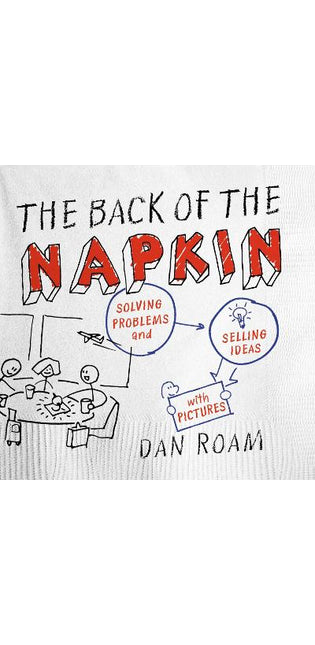Back of the Napkin (Expanded Edition)