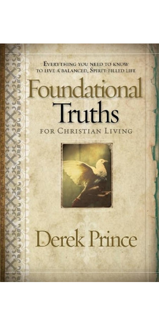 Foundational Truths For Christian Living
