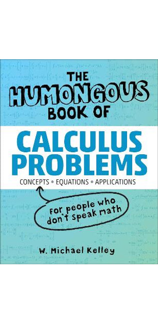 Humongous Book of Calculus Problems