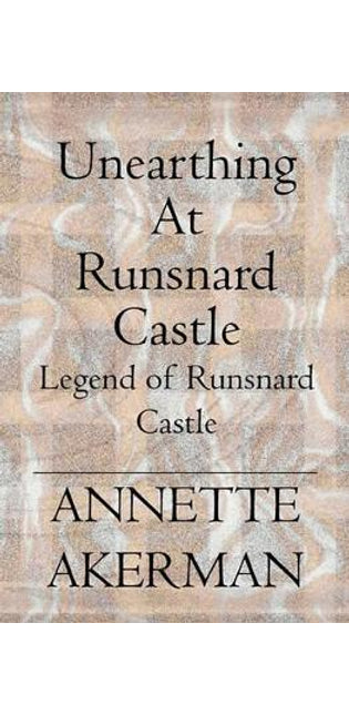 Unearthing at Runsnard Castle