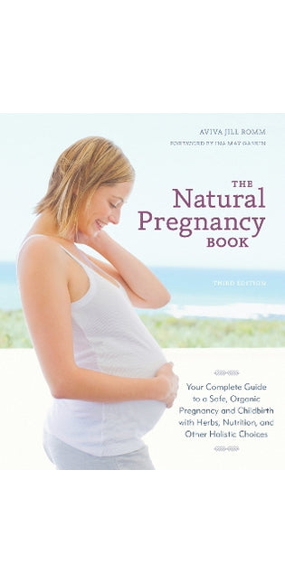 Natural Pregnancy Book, Third Edition