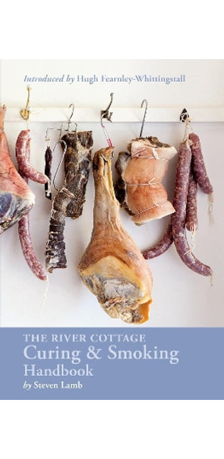 River Cottage Curing and Smoking Handbook