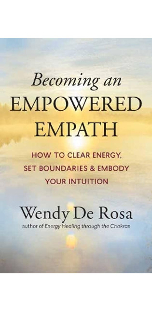 Becoming an Empowered Empath
