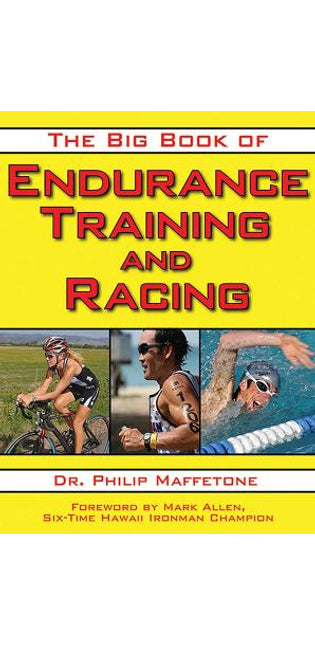 Big Book of Endurance Training and Racing