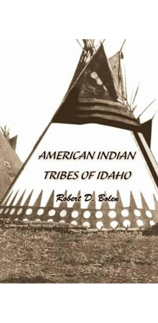 "American Indian Tribes of Idaho"