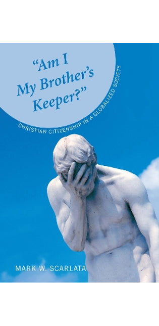 "Am I My Brother's Keeper?"