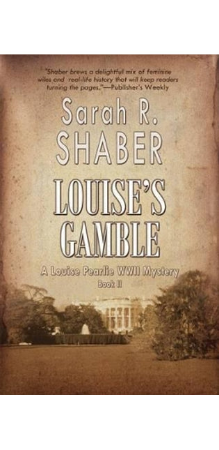 Louise's Gamble
