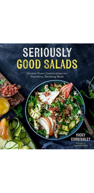 Seriously Good Salads