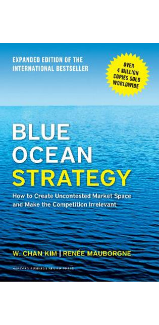 Blue Ocean Strategy, Expanded Edition