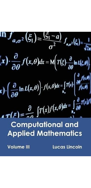 Computational and Applied Mathematics: Volume III
