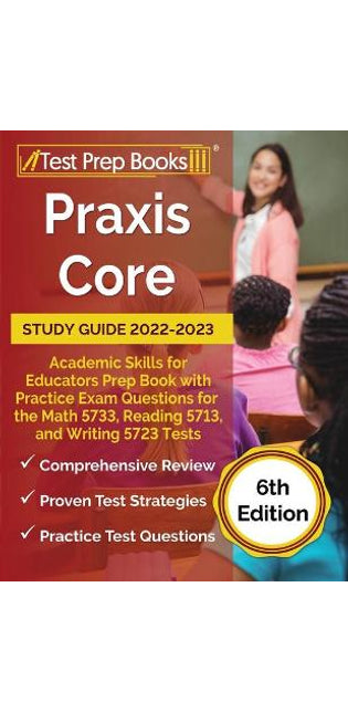 Praxis Core Study Guide 2022-2023