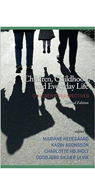 Children, Childhood, and Everyday Life