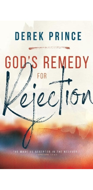 God's Remedy for Rejection