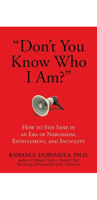 "Don't You Know Who I Am?"