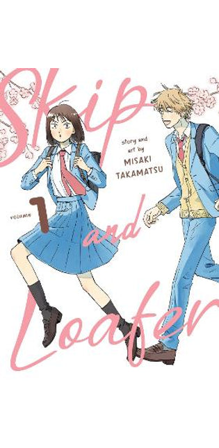 Skip and Loafer Vol. 1