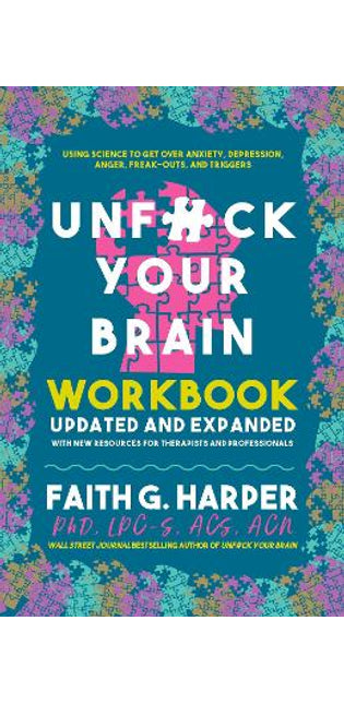 Unfuck Your Brain Workbook