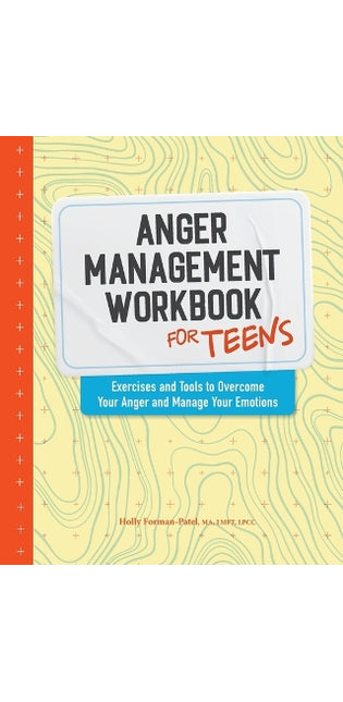 Anger Management Workbook for Teens