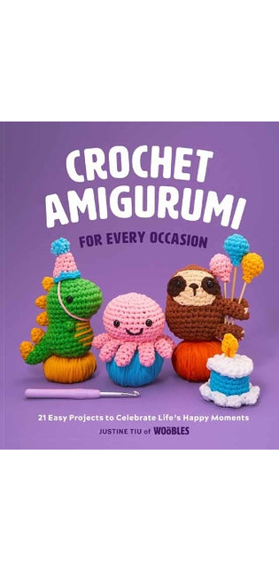 Crochet Amigurumi for Every Occasion