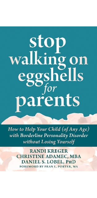 Stop Walking on Eggshells for Parents