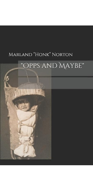 "Opps and Maybe"
