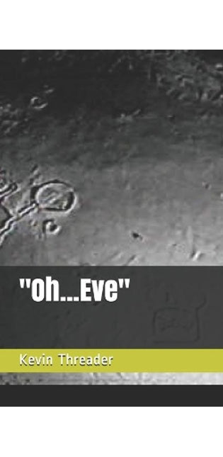 "Oh...Eve"