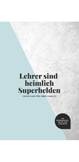 Lehrer sind heimlich Superhelden