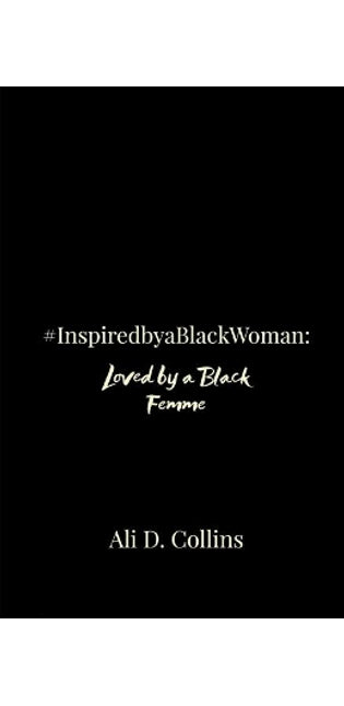 #InspiredbyaBlackWoman
