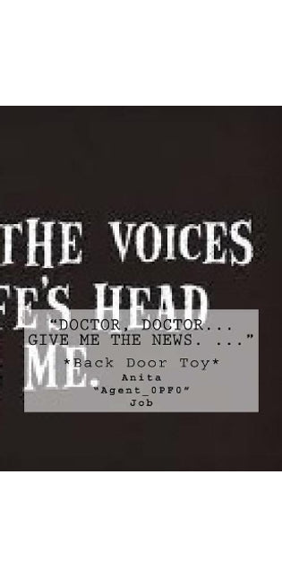 "Doctor, Doctor... Give me the News. ..."