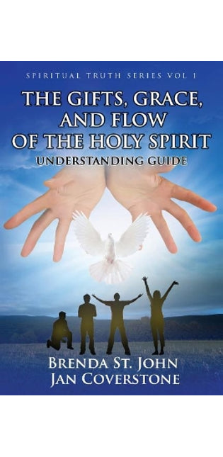 Gifts, Grace, and Flow of the Holy Spirit
