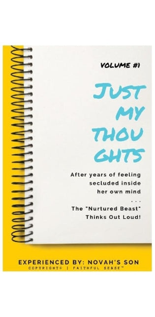 #JustMyThoughts Journal Volume #1