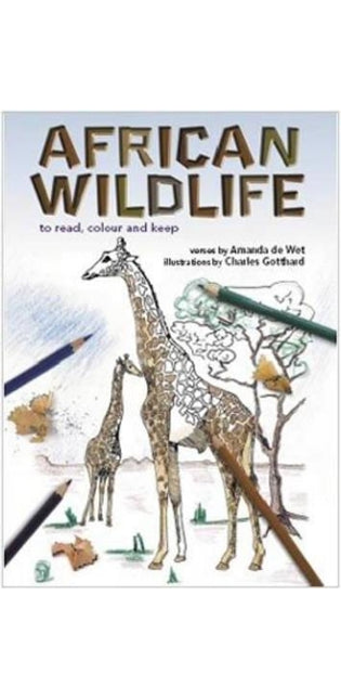 African Wildlife to Read, Colour and Keep