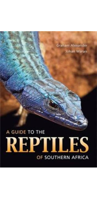 Guide to the Reptiles of Southern Africa