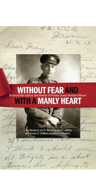 "Without fear and with a manly heart"
