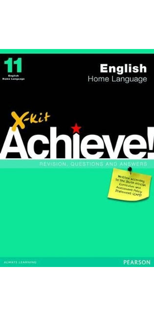 X-Kit Achieve! English Home Language: Grade 11: Study Guide